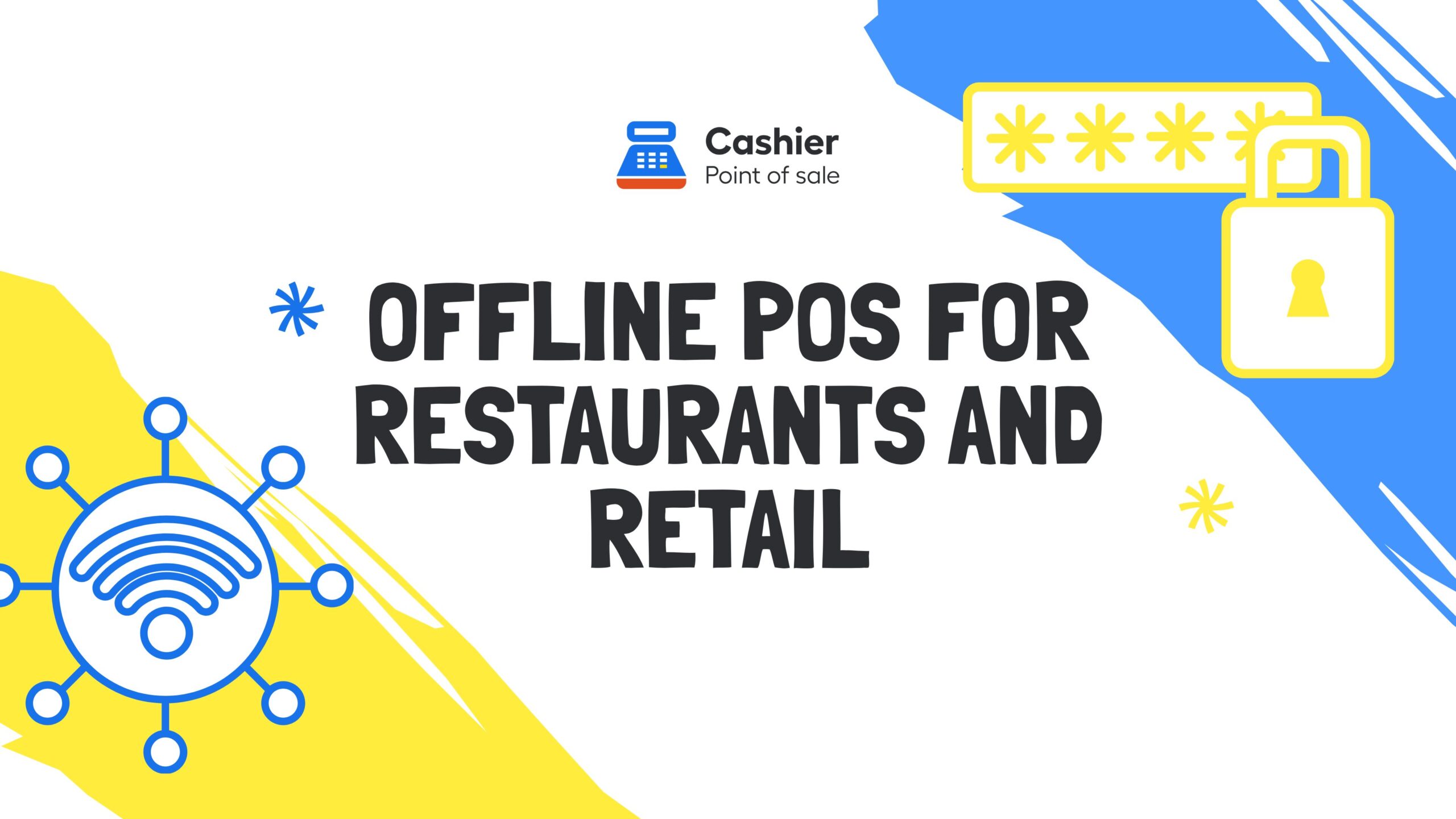 Offline POS for Restaurants and Retail